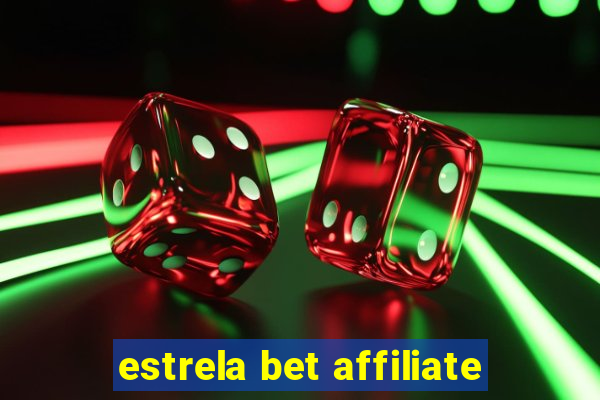 estrela bet affiliate